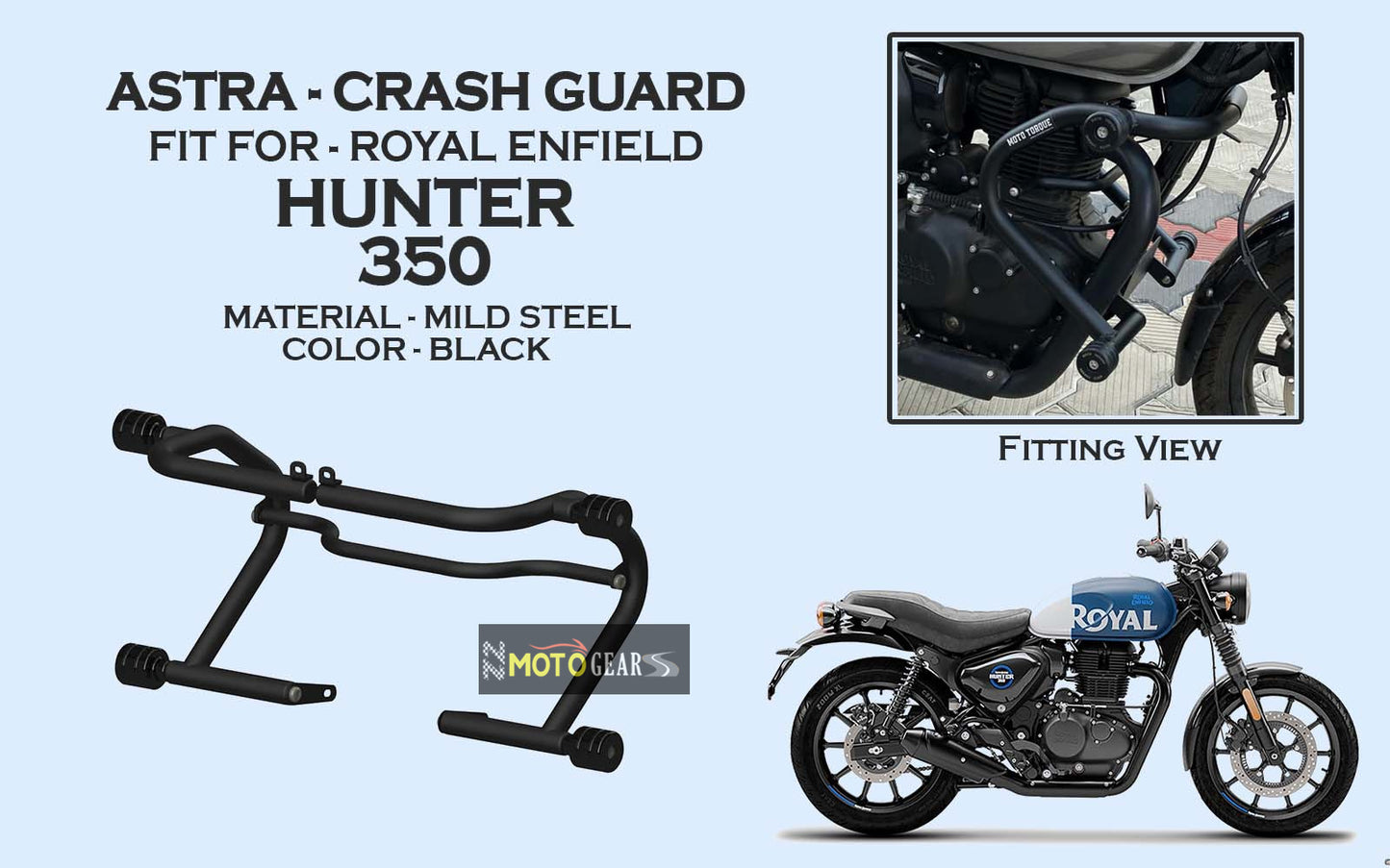MOTO TORQUE CRASH GUARD ASTRA FOR ROYAL ENFIELD HUNTER 350