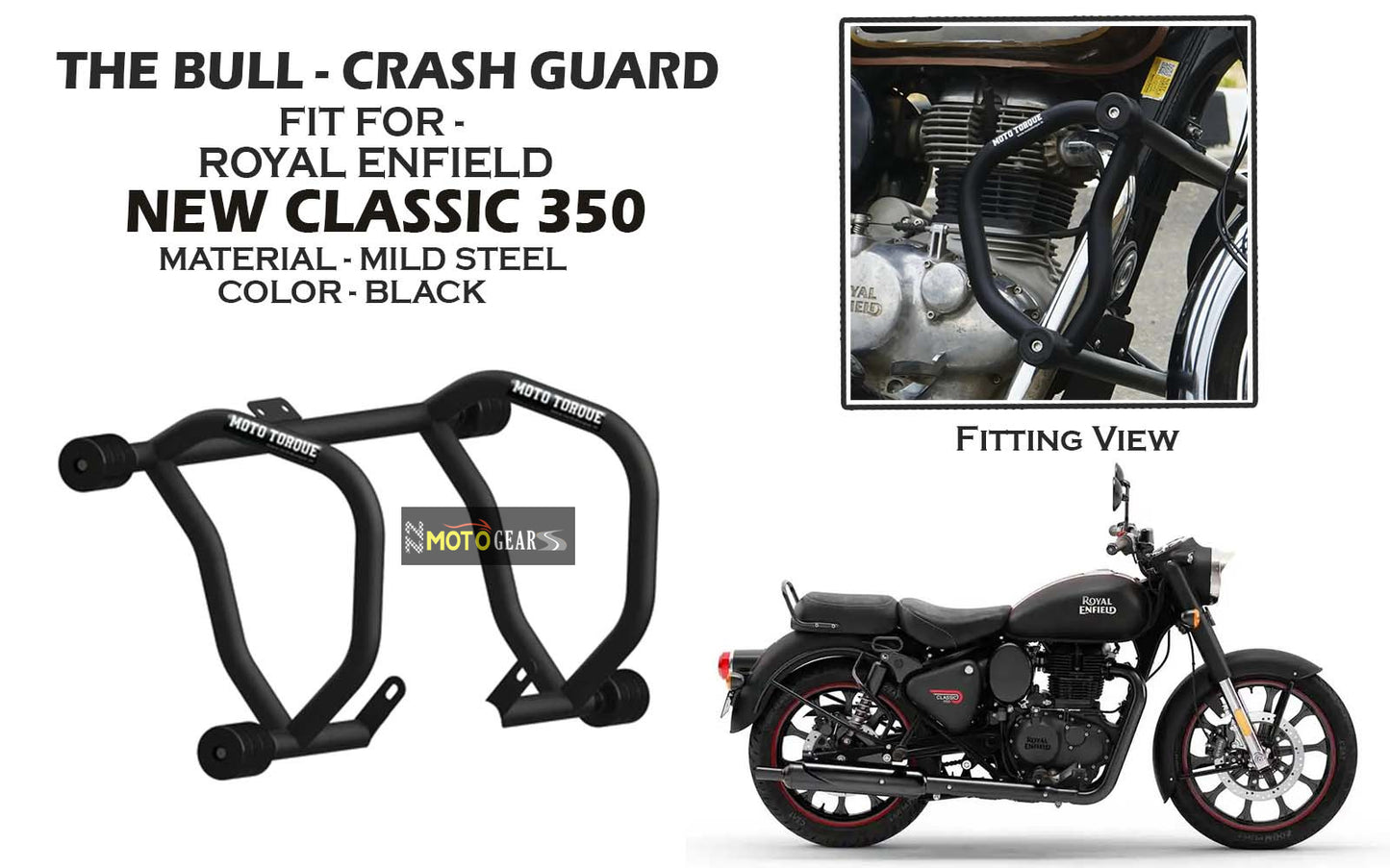 MOTO TORQUE THE BULL CRASH GUARD FOR ROYAL ENFIELD NEW CLASSIC 350 REBORN